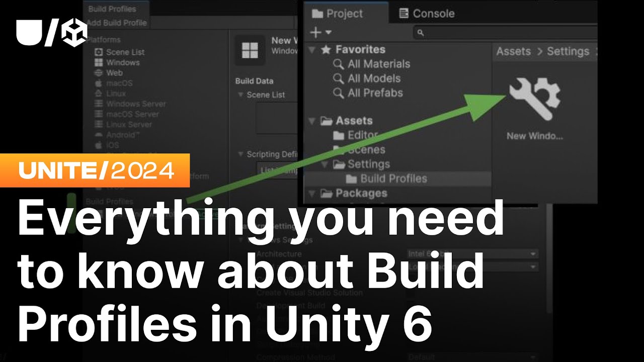 Everything you need to know about Build Profiles in Unity 6 | Unite 2024
