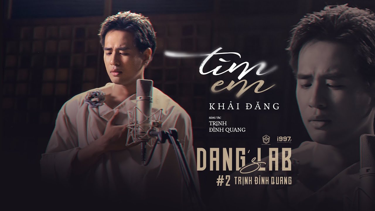 Tìm Em - Khải Đăng (Đăng's Lab #2)