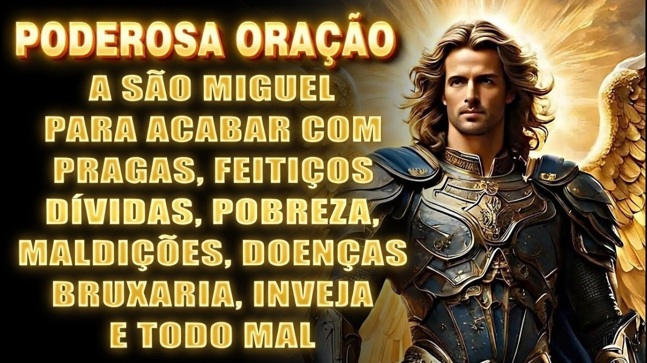 ⭐ SÃO MIGUEL ARCANJO, ORAÇÃO PODEROSA PARA DORMIR, ACABAR COM OS INIMIGOS, INVEJA, PRAGAS E DOENÇAS