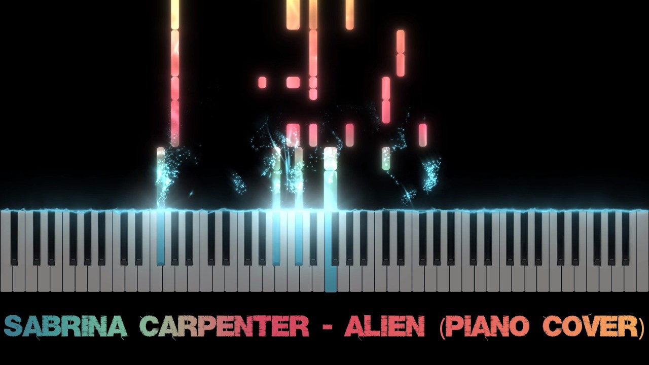 Sabrina Carpenter - Alien (Piano Cover)