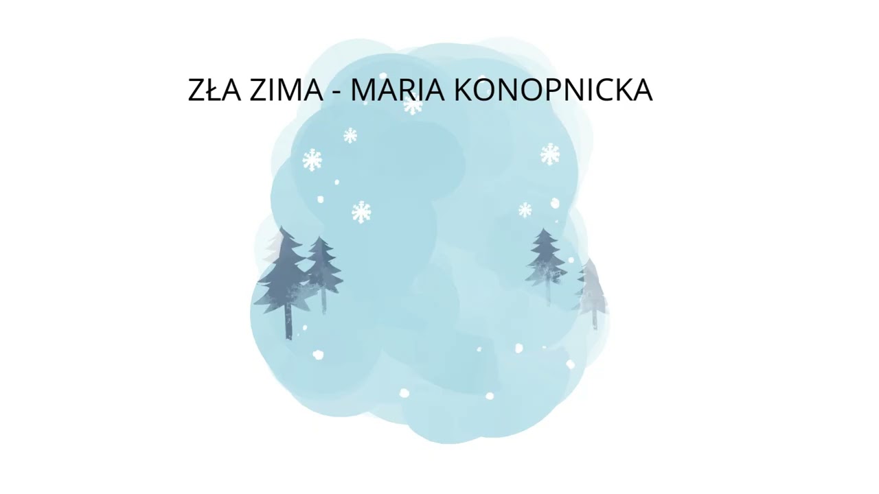 ❄️Zła zima – Maria Konopnicka | Wiersz dla dzieci | Lektura szkolna |
