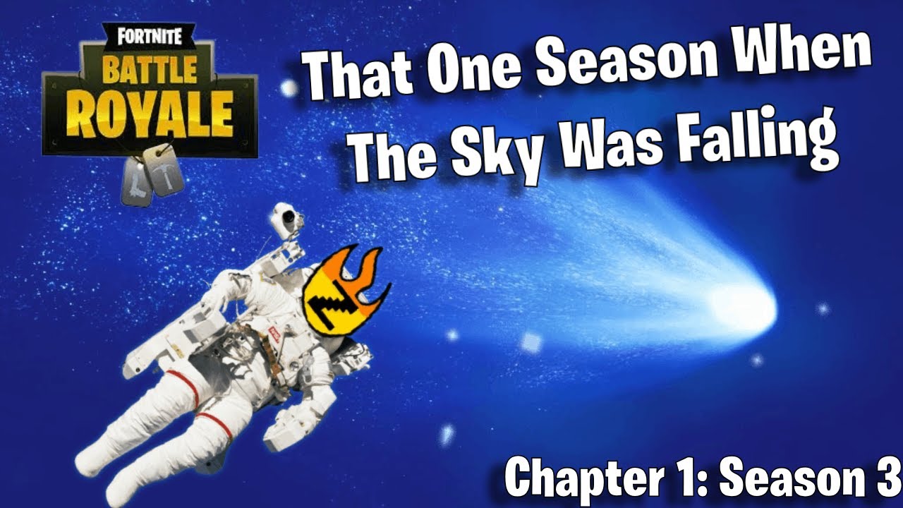 That One Season When the Sky was Falling - Fortnite Chapter 1 Season 3 Retrospective