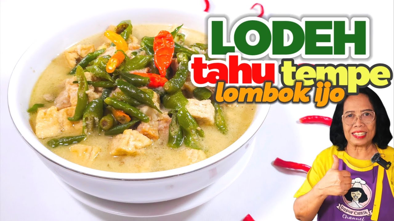 PUNYA TAHU TEMPE DIMASAK INI AJA  -- RESEP LODEH TAHU TEMPE LOMBOK IJO  \\ SEDERHANA KAYA RASA
