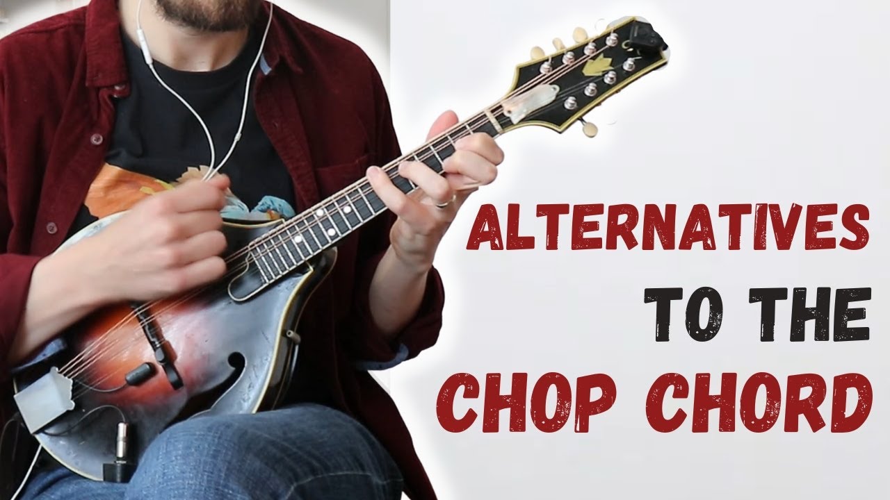 Alternatives to the 'Chop Chord' - Mandolin Lesson (Beginner and Intermediate)
