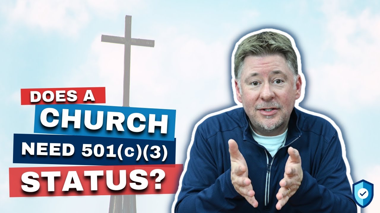 Does A Church Need 501(c)(3) Status?