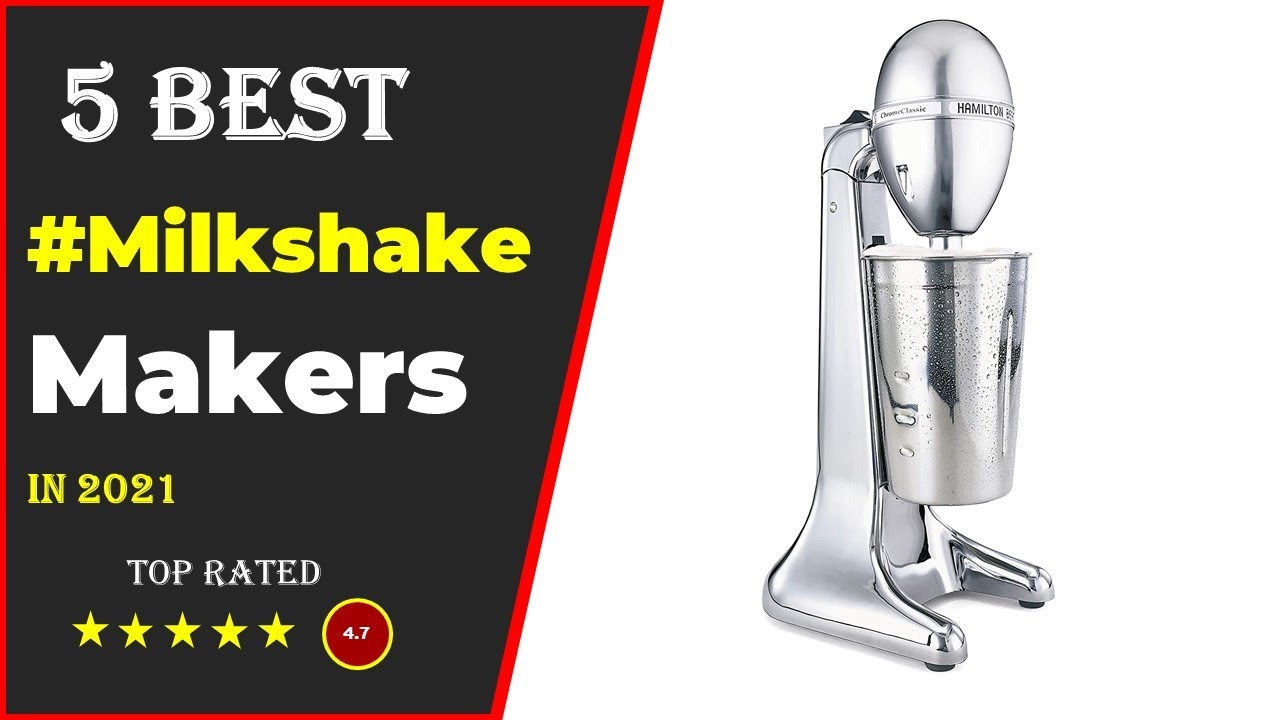 ✅ Top 5: Best Milkshake Maker 2021 With (Buying Guide)