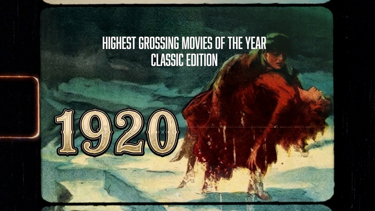 1920: The Highest Grossing Movies Of The Year (Classic Edition)