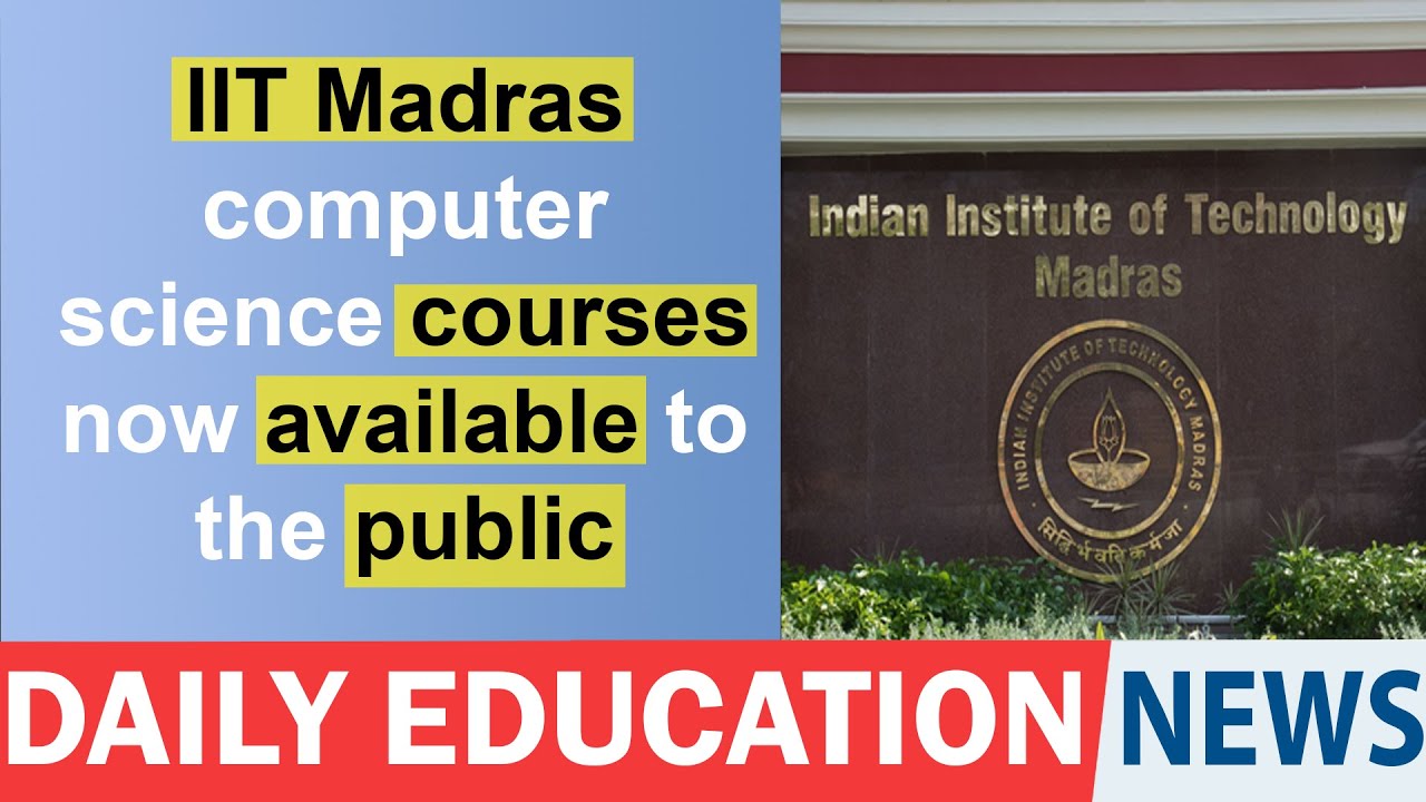 IIT Madras computer science courses now available to the public.