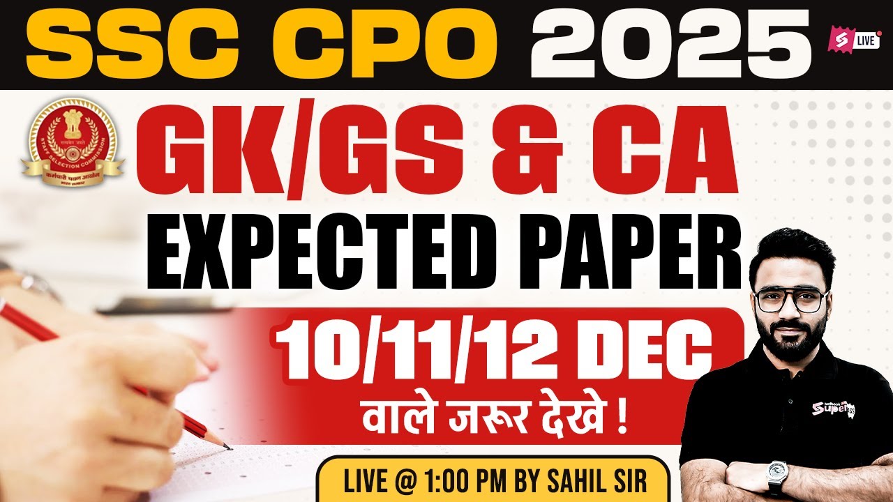 SSC CPO Exam Review 2025 | SSC CPO GK GS Practice Set based on SSC CPO Analysis 2025 | Sahil Sir