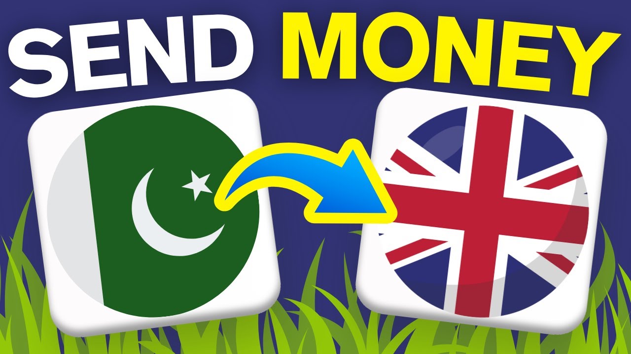 How To Send Money From Pakistan To The UK (2025)