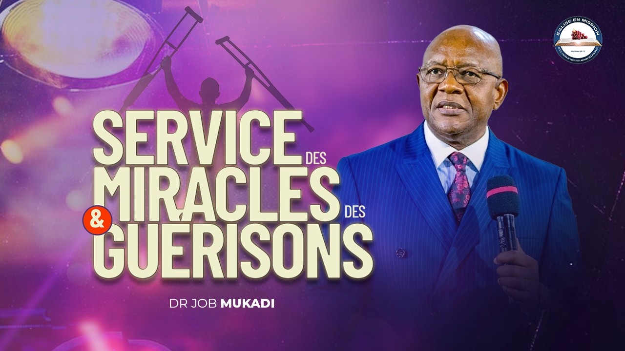 SERVICE DES MIRACLES ET DES GUERISONS.