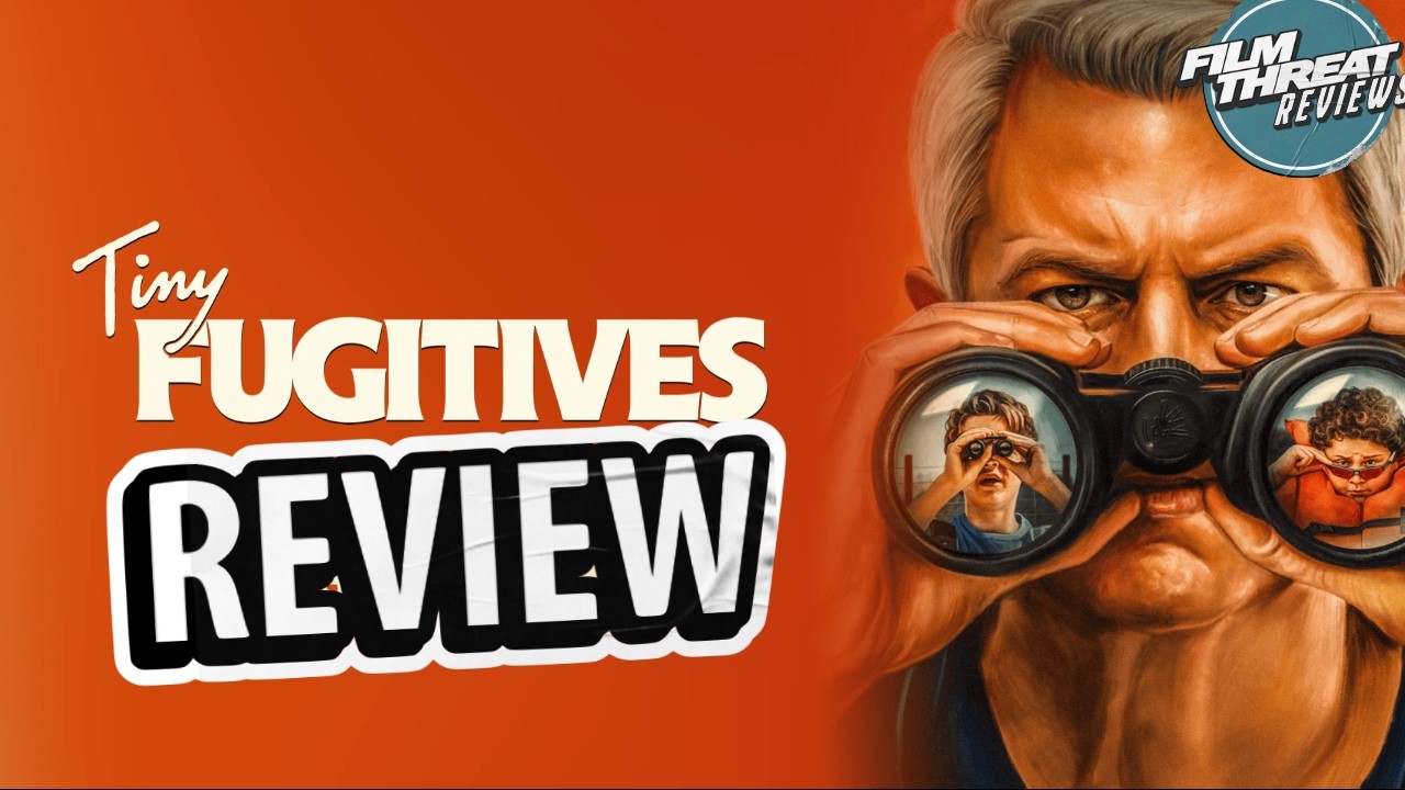 TINY FUGITIVES REVIEW | Film Threat
