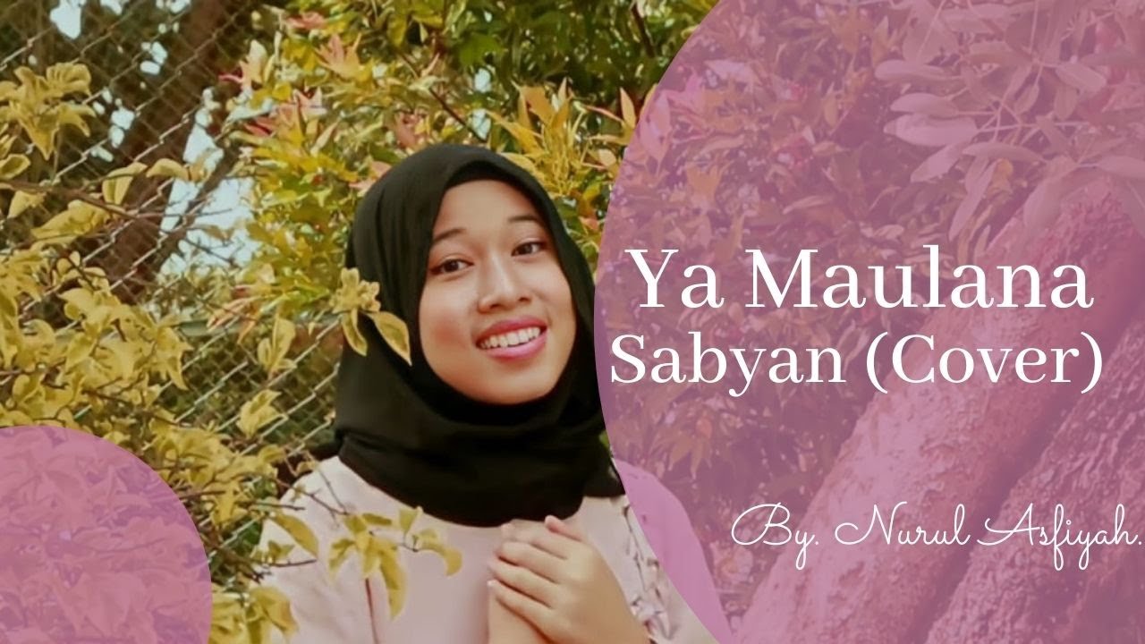 Ya Maulana   Cover by Nurul Asfiyah