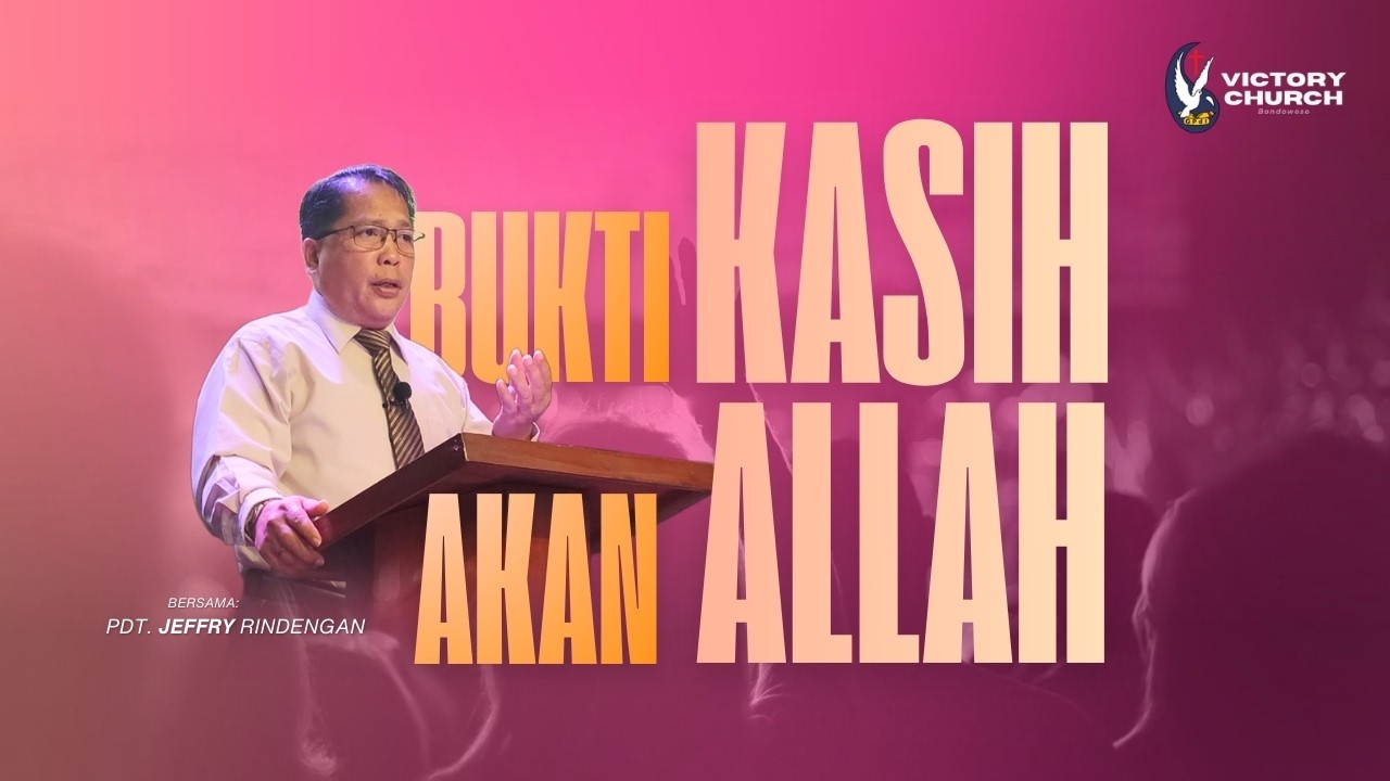 IBADAH RAYA II - BUKTI KASIH AKAN ALLAH - Minggu 15 Februari 2026 (VICTORY CHURCH Bondowoso)