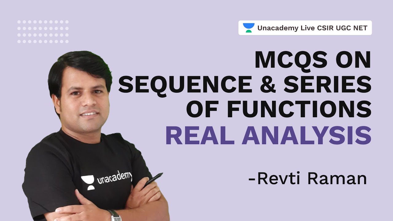 MCQs on Sequence & Series of Functions |Real Analysis| CSIR 2021| Mathematics| Revti Raman|Unacademy
