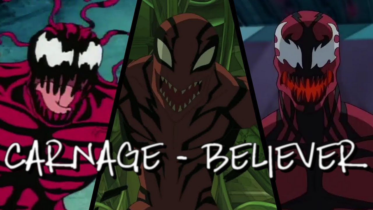 Carnage [ Tribute ] ~ Believer (HD)