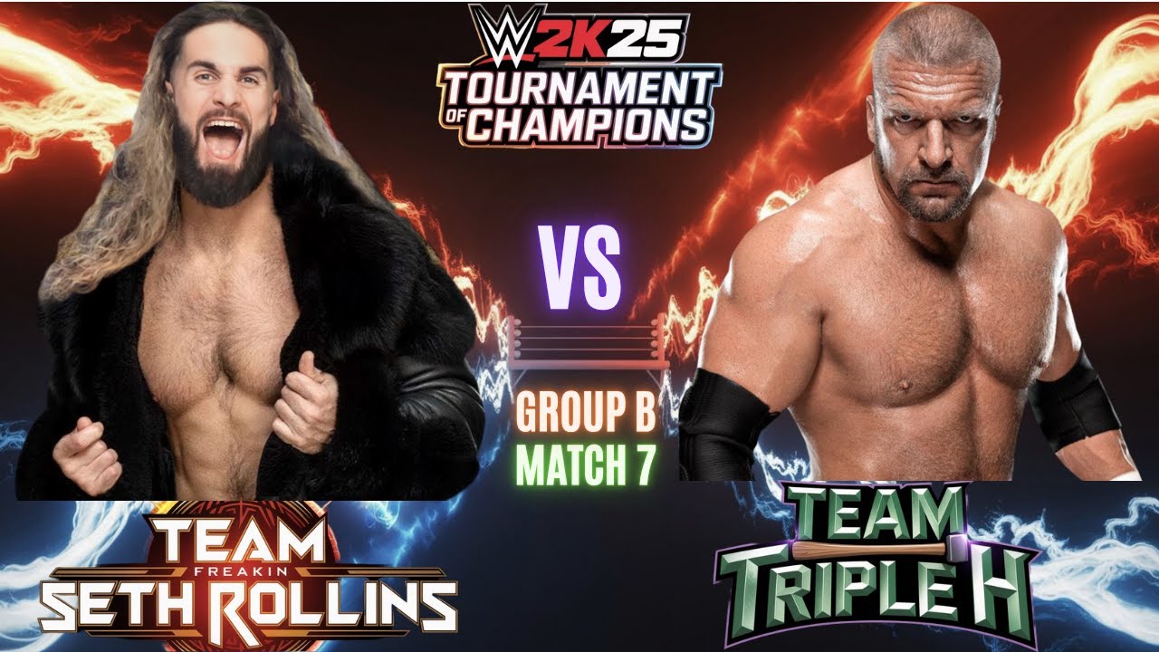 Team Seth Rollins vs Team Triple H | WWE 2K25 Tournament of Champions | Group B | Match 7 |
