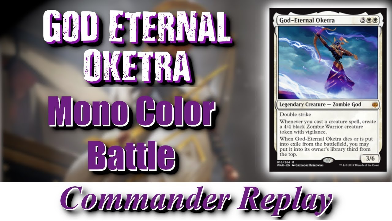 Oketra God Eternal - Mono Color Battle vs Lim Dul, Zetalpa, Yeva EDH