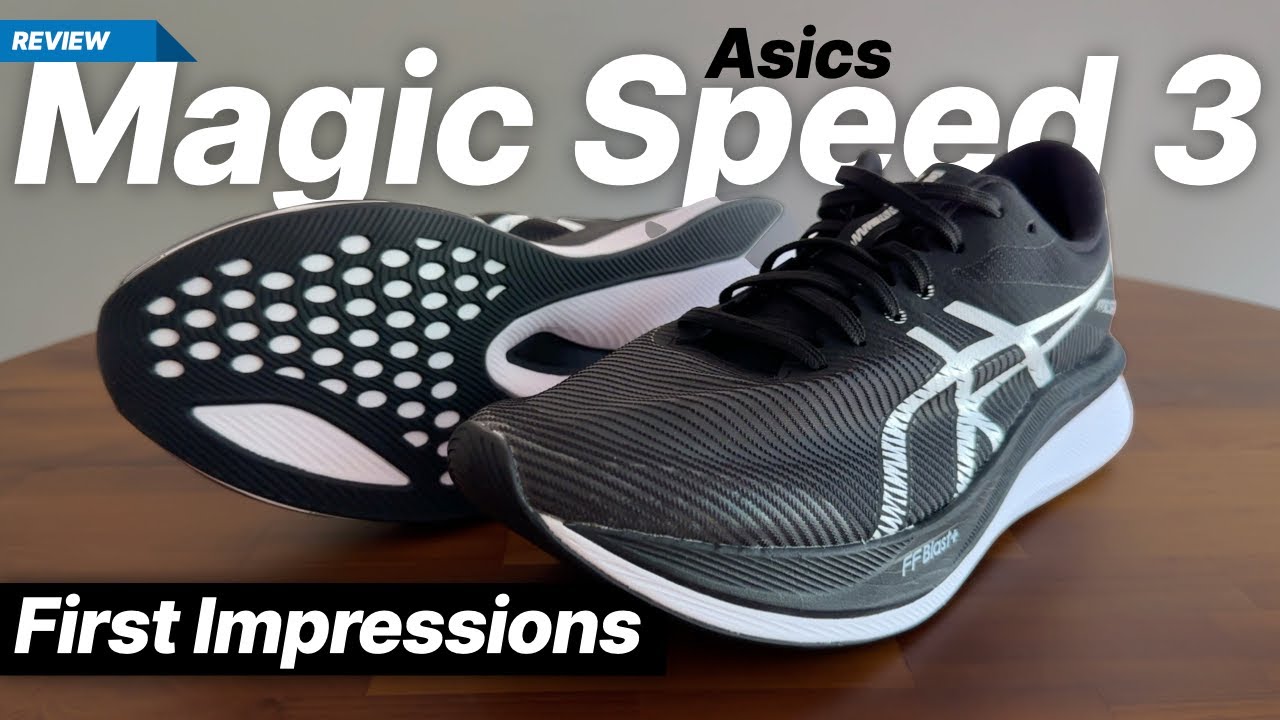 Asics Magic Speed 3 - First impressions
