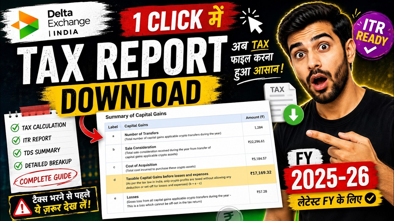 Delta Exchange India Trading Tax Calculation & ITR Report Download FY 2025-26