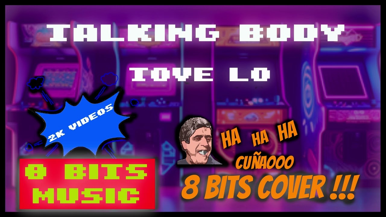 Tove Lo - Talking body Chiptune Cover, 8 Bits Cover #chiptunemusic #8bitsmusic