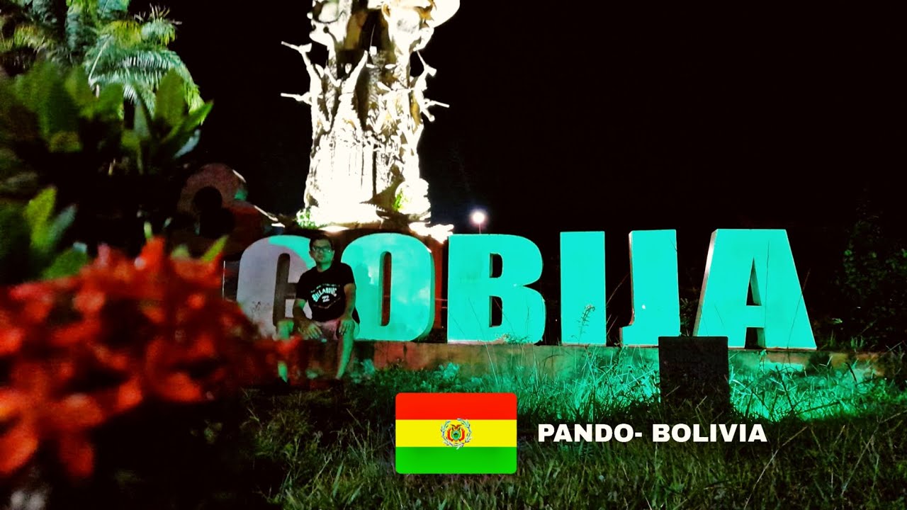 COBIJA -PANDO BOLIVIA 2022