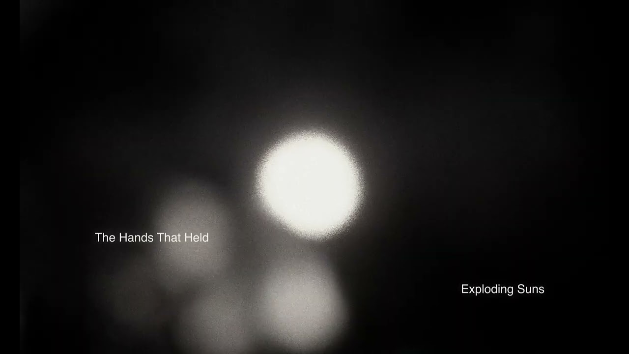 Above, Below - The Hands That Held Exploding Suns (Album Visualiser)