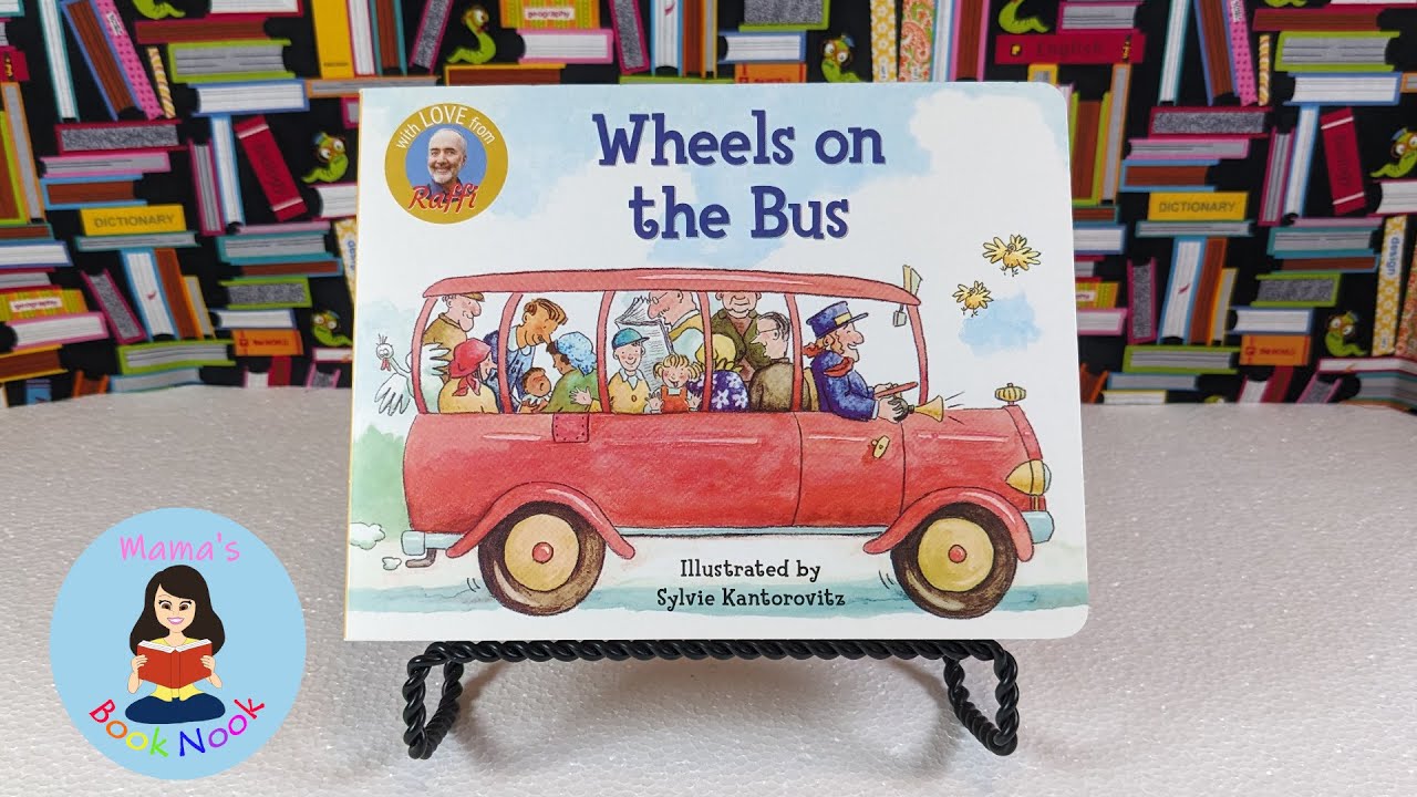Kids Book Read Aloud: The Wheels on the Bus by Raffi - Mama's Book Nook