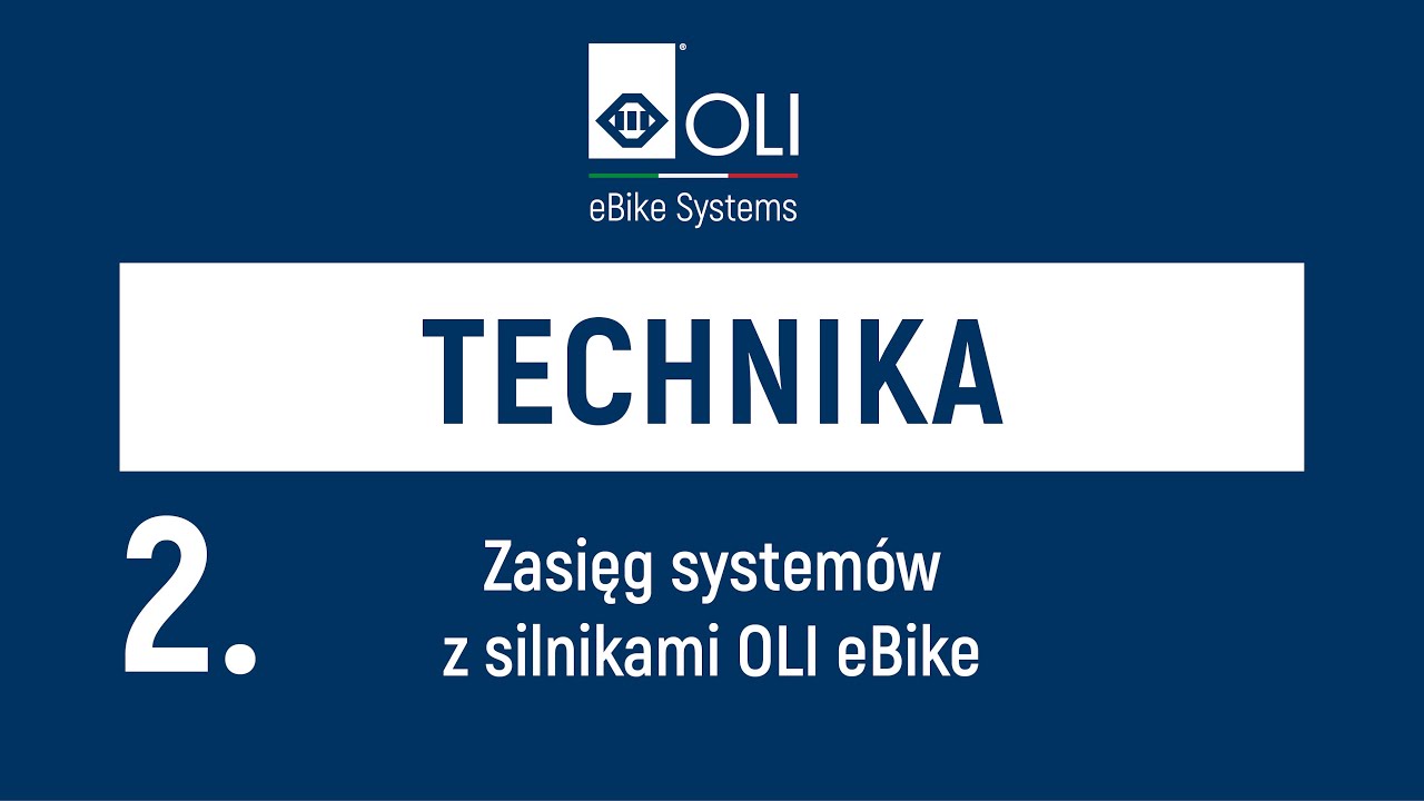 Pol - TECHNIKA  - 02 Autonomia system&oacute;w OLI eBike systems
