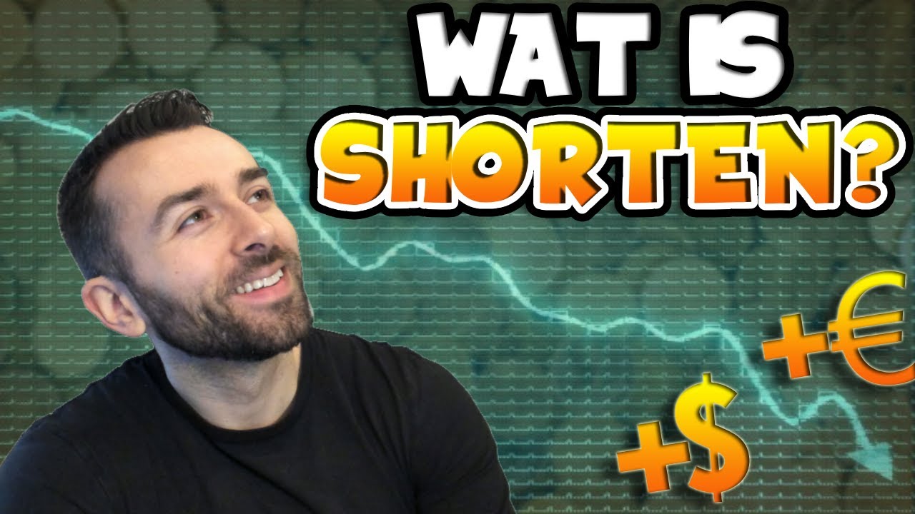 WAT IS SHORT GAAN? - WAAROM IK NIET SHORT