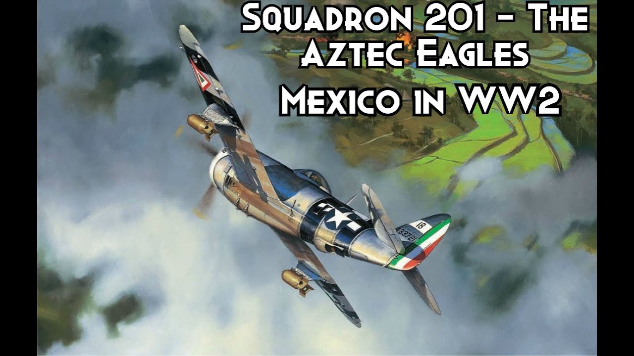 Squadron 201 - The Aztec Eagles