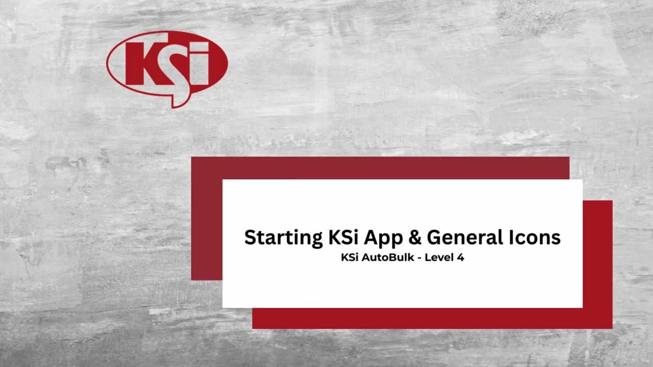 KSi AutoBulk L4 - Starting KSI Autobulk App and General Icons