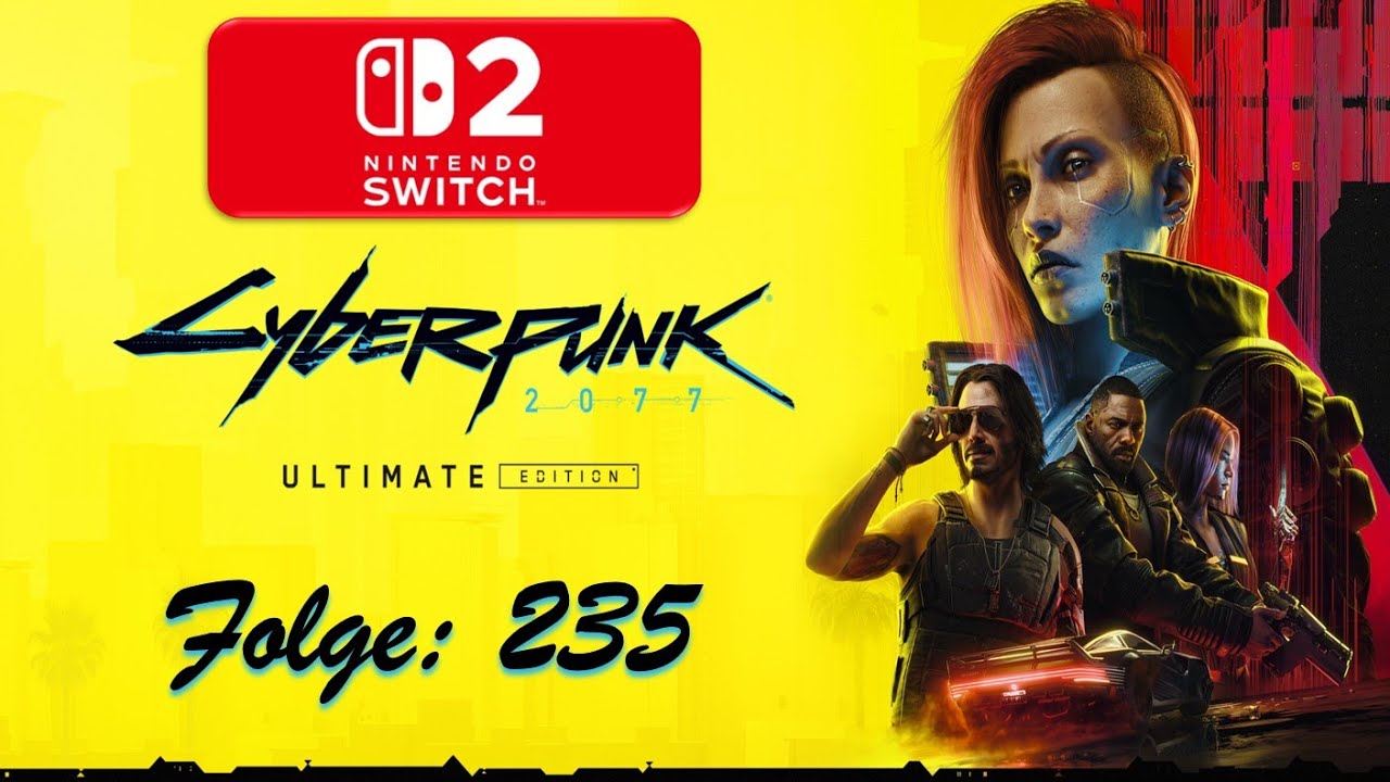 Cyberpunk 2077 [Phantom Liberty] 🤖 | Nintendo Switch 2 | Folge: 235