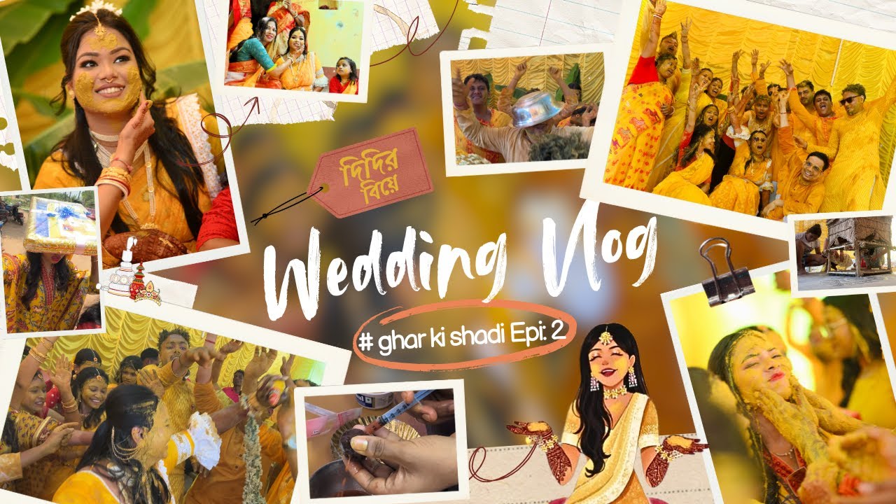 🫣গায়ে হলুদ না Holi 😜|| দিদির বিয়ের preparations➡️গায়ে হলুদ 💛✨EP:2|| 