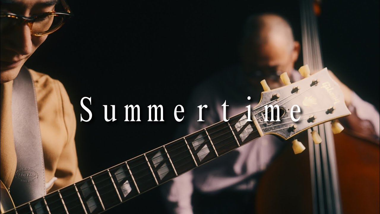 Plays Standards 【 S 】" Summer time " October , 2022. Jazz guitar and bass duo