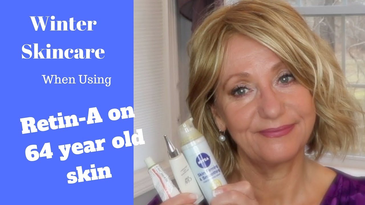 Retin-A on Dry Mature Skin | Winter PM Skincare | Sixty Plus