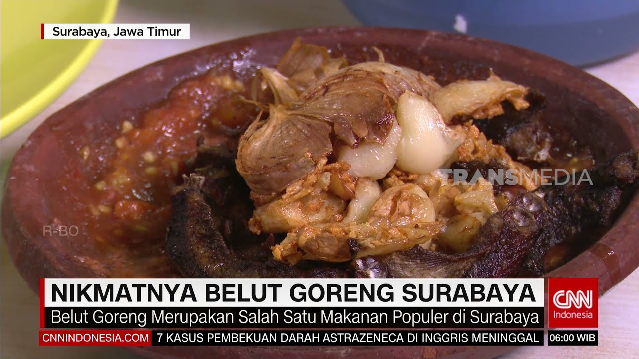 Nikmatnya Belut Goreng Surabaya | REDAKSI PAGI (03/04/21)