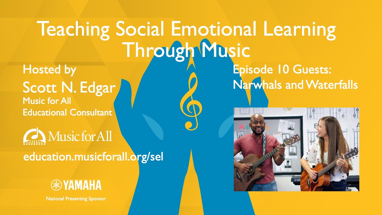 Teaching Social Emotional Learning Through Music: Episode 10 - Narwhals and Waterfalls
