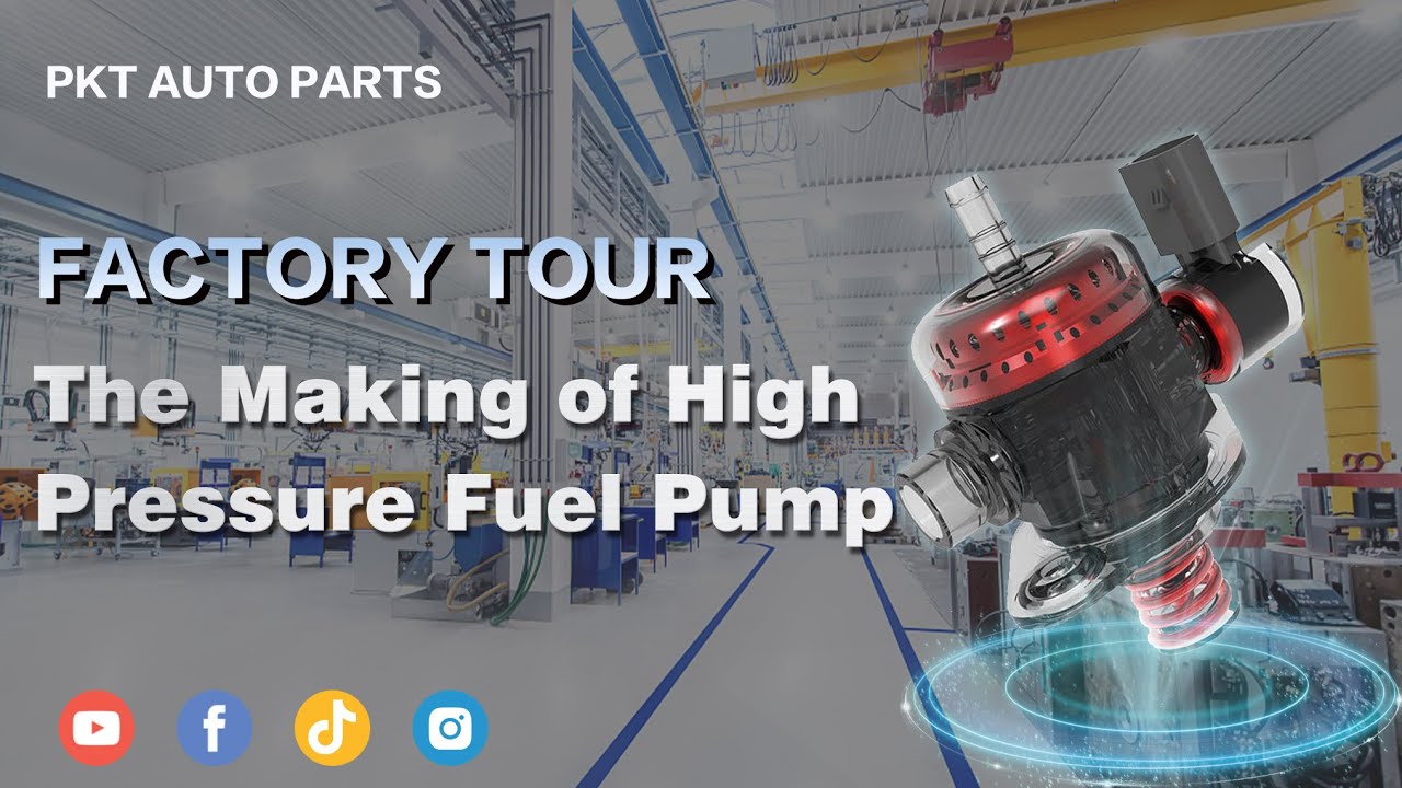 PKT AUTO PARTS - The GDI High-Pressure Fuel Pump Manufacturing Process