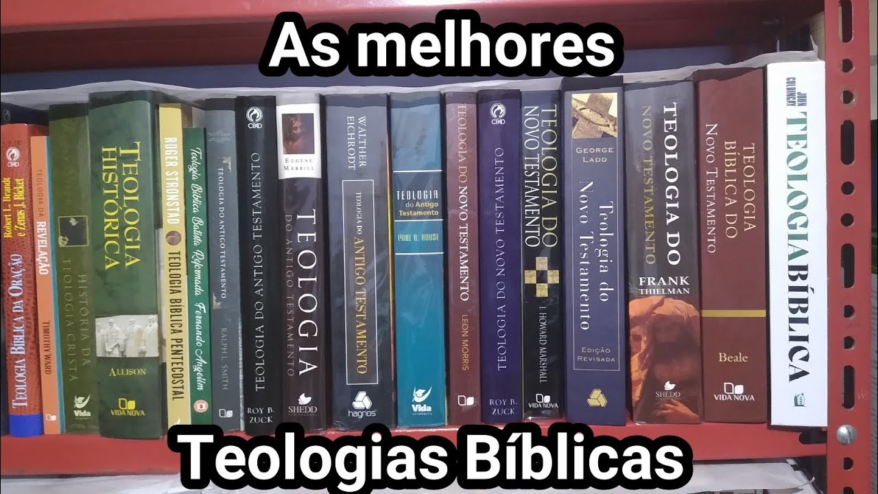 As melhores Teologias bíblicas
