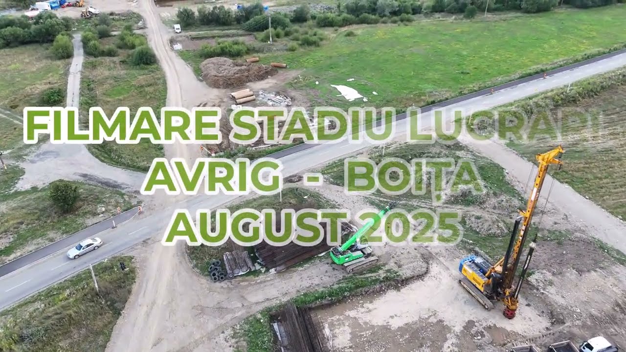 LOT 1 AUTOSTRADA SIBIU - FAGARAS A 13 - AVRIG  - BOITA -  STADIU AGUST 2025 2
