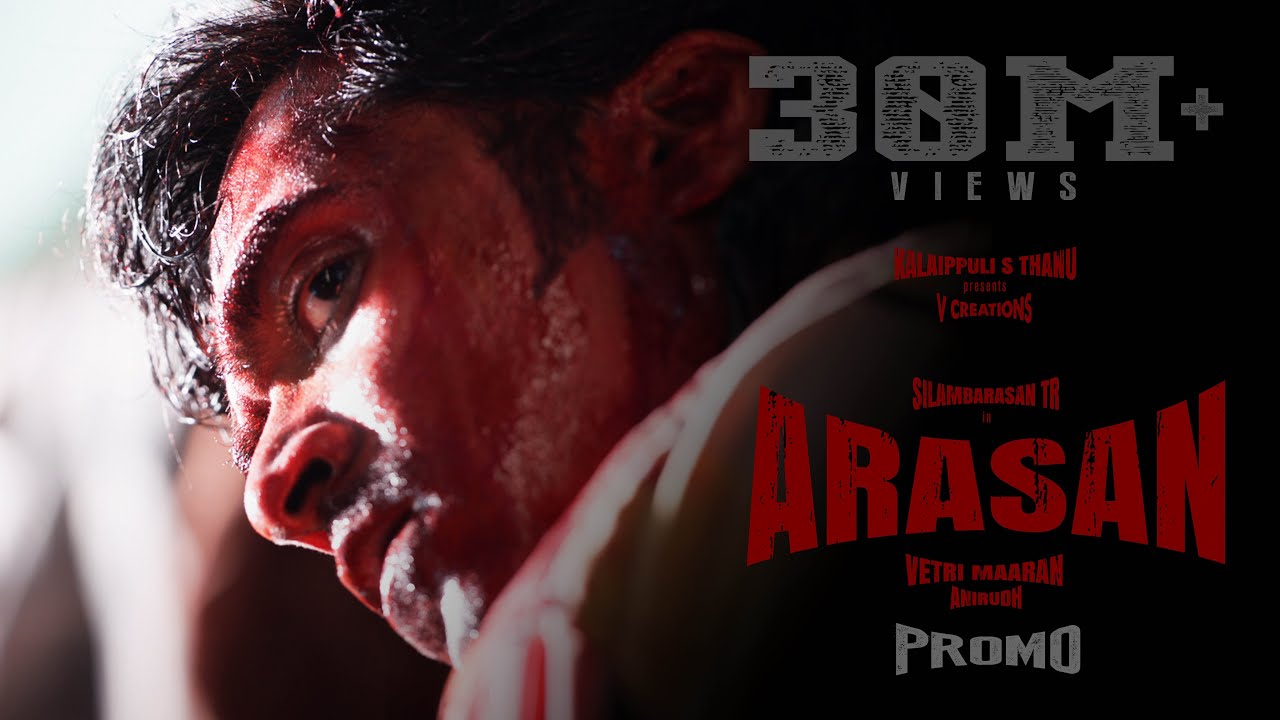 Vetri Maaran’s Arasan-Official Promo Video (Tamil) | Silambarasan TR | Anirudh | Kalaippuli S Thanu