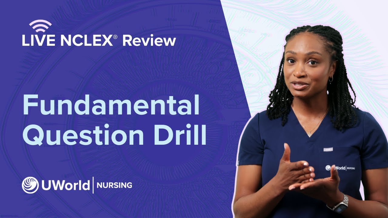 Live NCLEX® Fundamental Question Drill
