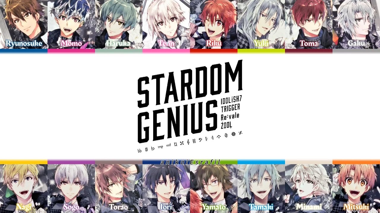 STARDOM GENIUS - IDOLiSH7 / TRIGGER / RE:VALE / ŹOOĻ - Lyrics [ kan / rom / per / arb ]