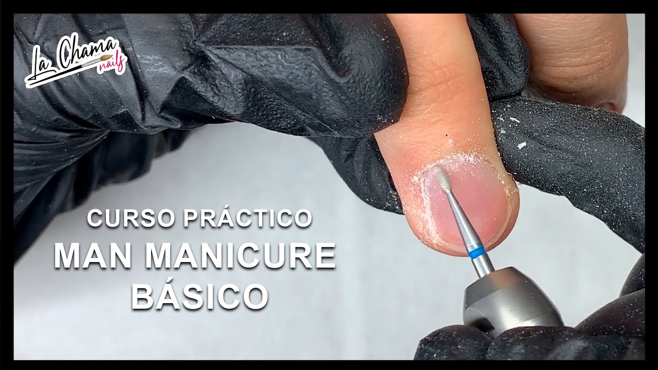 Man Manicure básico con Rubber Clear | Curso práctico by La Chama Nails