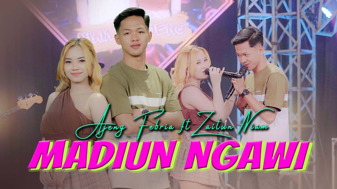 Ajeng Febria Madiun Ngawi ft Zaitun Niam (Official Video Music)
