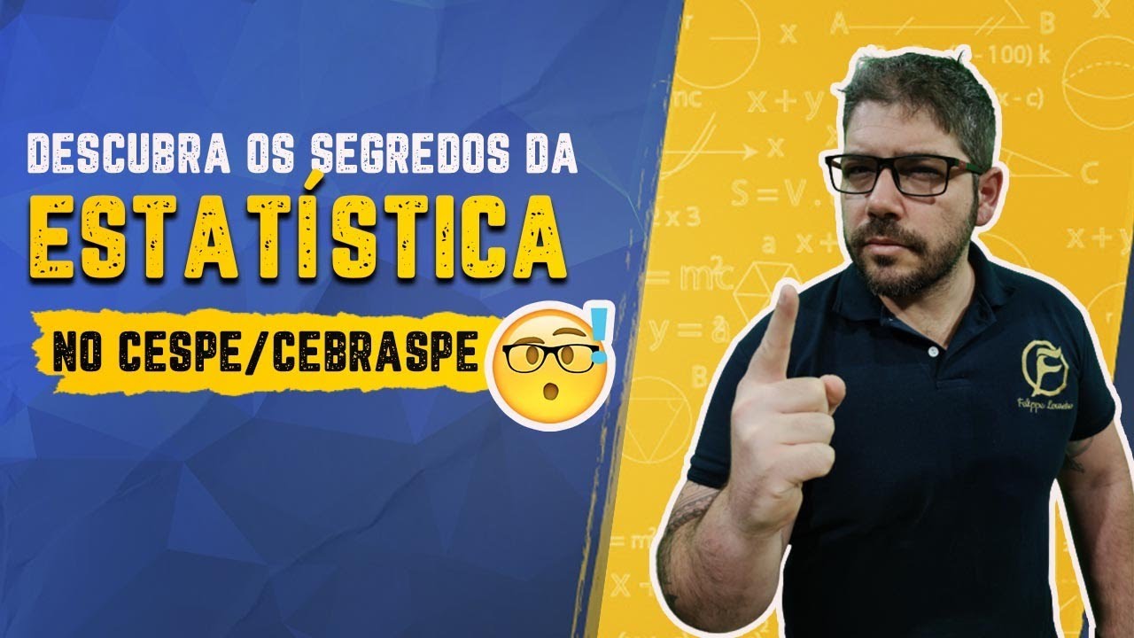 Descubra os segredos da ESTATÍSTICA no CESPE/CEBRASPE - Concursos 2021