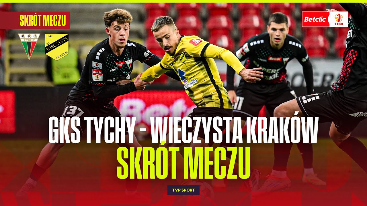 SKRÓT: GKS TYCHY - WIECZYSTA KRAKÓW. ŚWIETNY MECZ, SZEŚĆ GOLI! BETCLIC 1 LIGA - 13. KOLEJKA