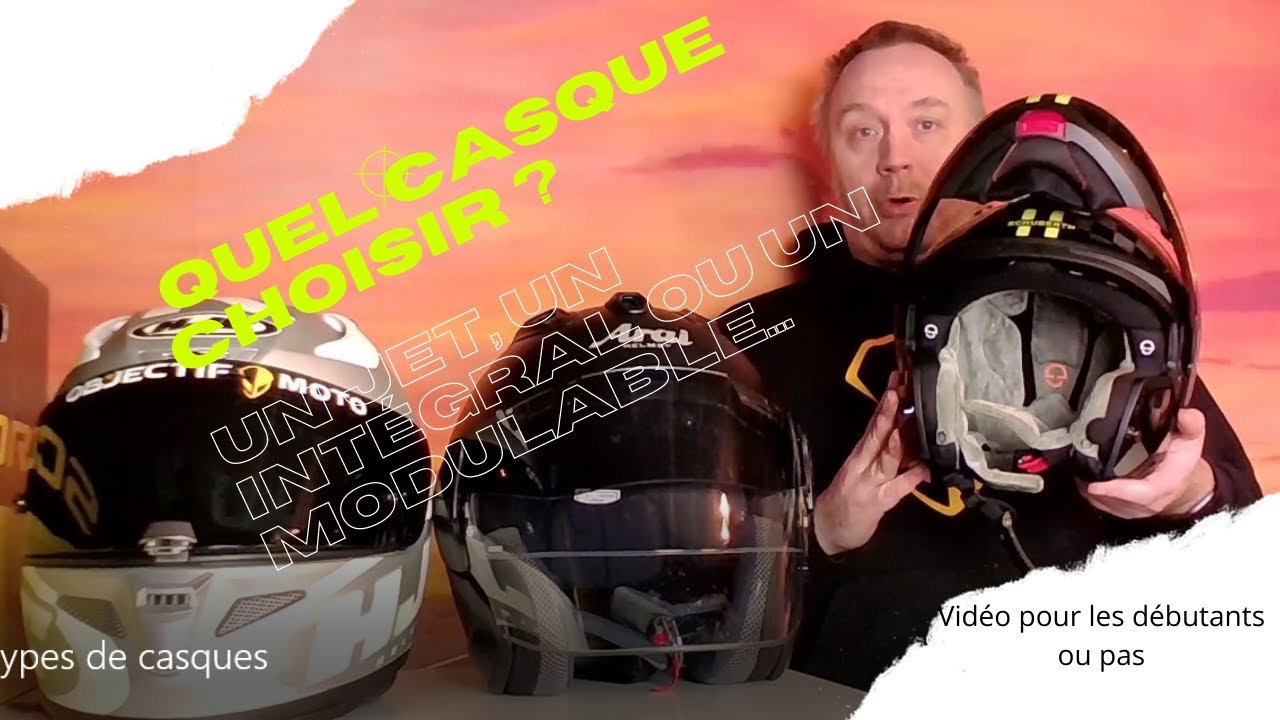 Un jet, un intégral, un modulable ? Quel casque pour vous ?