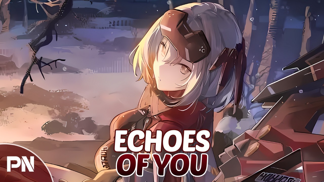 Nightcore - Echoes Of You | Lyrics